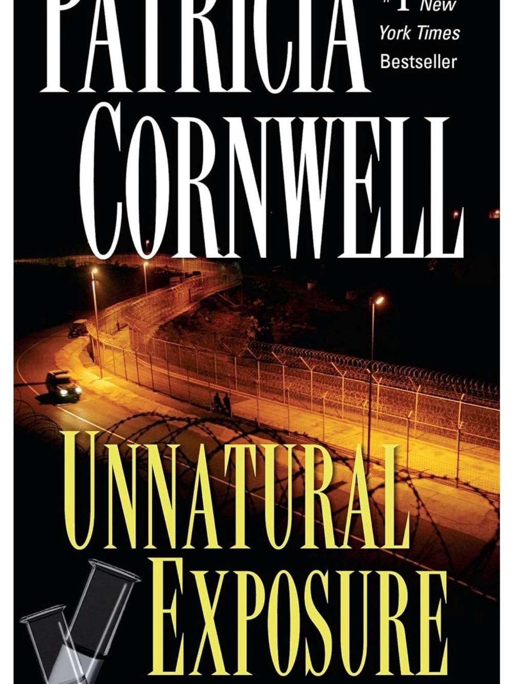 Unnatural Exposure by Patricia Cornwell - A Scarpetta Novel # 8 of 30